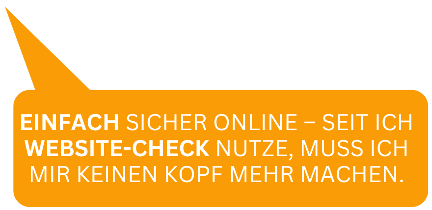 Sprechblase mit einem Text, mit Website-Check endlich richtig sicher online